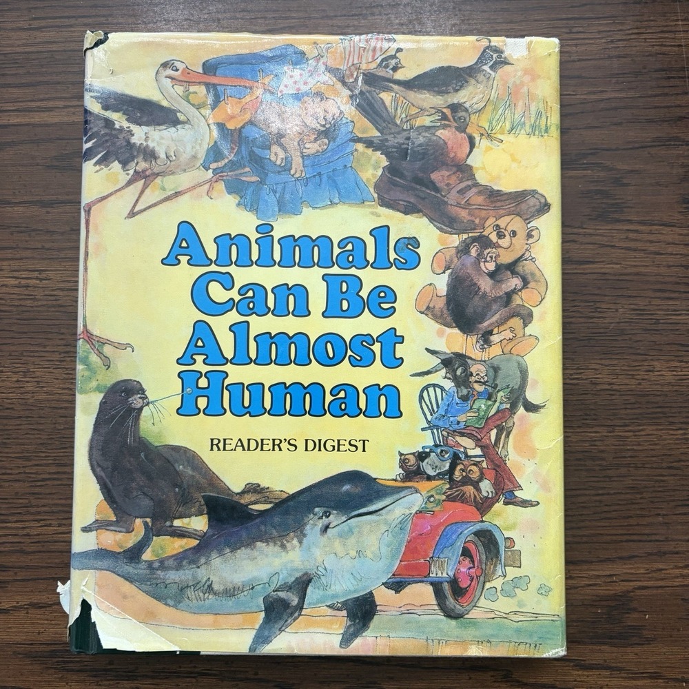 Animals Can Be Almost Human Reader's Digest Vintage Hardcover 1979 Illustrated